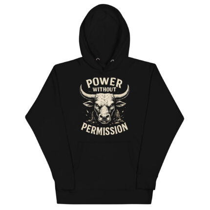 Stier Hoodie „Power Without Permission“ – Zodiac Streetwear mit Statement